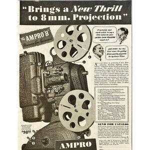 Ampro 8 mm. Projector "Get 16mm Quality from 8mm film" Vintage Print Ad 1941
